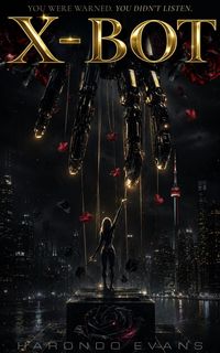 Produktbild: X - Bot: Be Careful What You Ask For