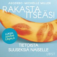 Produktbild: Rakasta itse&auml;si &ndash; Tietoista suuseksi&auml; naiselle