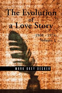Produktbild: The Evolution of a Love Story: 1968-1974, Volume 1