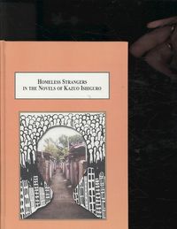 Produktbild: Homeless Strangers in the Novels of Kazuo Ishiguro