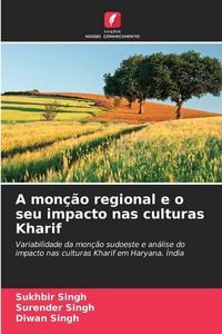 Produktbild: A mon&ccedil;&atilde;o regional e o seu impacto nas culturas Kharif