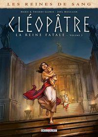 Produktbild: Cl&eacute;op&acirc;tre, la reine fatale. Tome 3