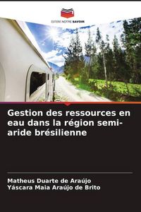 Produktbild: Gestion des ressources en eau dans la r&eacute;gion semi-aride br&eacute;silienne