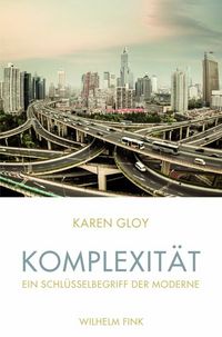 Produktbild: Komplexit&auml;t - ein Schl&uuml;sselbegriff der Moderne