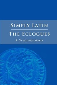 Bild vom Artikel Simply Latin - The Eclogues vom Autor Vergil
