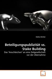 Produktbild: Richter, S: Beteiligungspublizit&auml;t vs. Stake Building