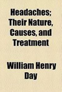 Produktbild: Headaches; Their Nature, Causes, and Treatment