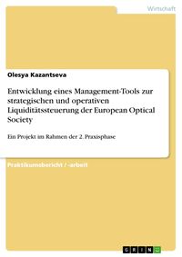 Produktbild: Entwicklung eines Management-Tools zur strategischen und operativen Liquidit&auml;tssteuerung der European Optical Society