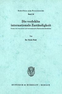 Produktbild: Die verfehlte internationale Zust&auml;ndigkeit.
