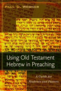 Produktbild: Using Old Testament Hebrew in Preaching