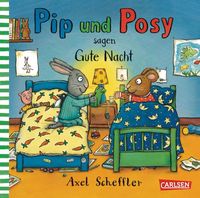 Bild vom Artikel Pip und Posy sagen Gute Nacht / Pip und Posy Bd.5 vom Autor Axel Scheffler