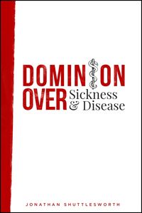 Produktbild: Dominion Over Sickness and Disease