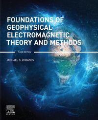 Produktbild: Foundations of Geophysical Electromagnetic Theory and Methods