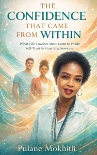 Produktbild: The Confidence That Came from Within