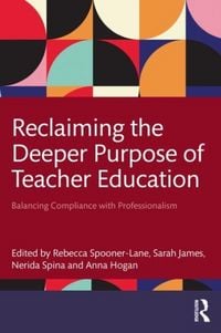 Produktbild: Reclaiming the Deeper Purpose of Teacher Education