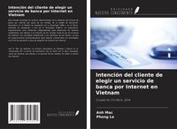 Produktbild: Intenci&oacute;n del cliente de elegir un servicio de banca por Internet en Vietnam