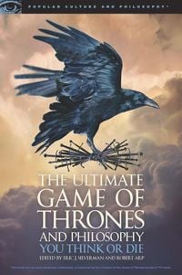 Produktbild: The Ultimate Game of Thrones and Philosophy