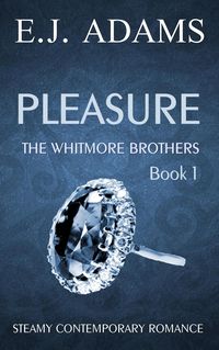 Produktbild: Pleasure (The Whitmore Brothers, #1)