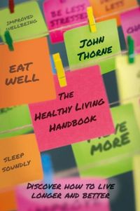 Produktbild: Thorne, J: Healthy Living Handbook
