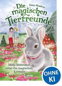 Produktbild: Die magischen Tierfreunde (Band 21) - Mimi M&ouml;hrchen rettet die magischen Kristalle