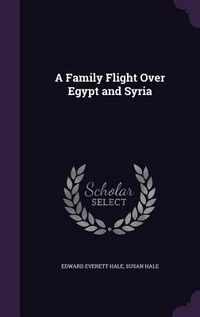 Produktbild: A Family Flight Over Egypt and Syria