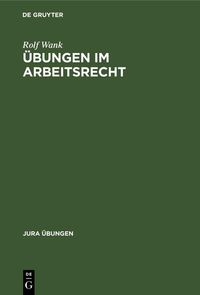 Produktbild: &Uuml;bungen im Arbeitsrecht