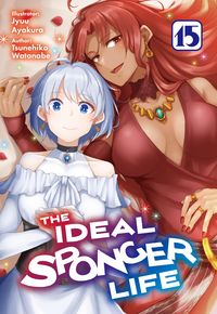 Produktbild: The Ideal Sponger Life: Volume 15 (Light Novel)