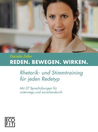 Bild vom Artikel Reden Bewegen Wirken vom Autor Daniela Zeller