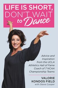 Produktbild: Life Is Short, Don't Wait to Dance