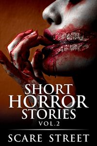 Produktbild: Short Horror Stories Vol. 2 (Supernatural Suspense Collection, #2)