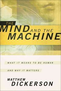 Produktbild: Dickerson, M: The Mind and the Machine