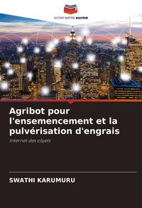 Produktbild: Agribot pour l'ensemencement et la pulv&eacute;risation d'engrais