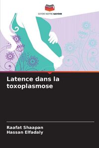 Produktbild: Latence dans la toxoplasmose