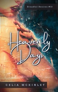 Produktbild: Heavenly Days (Dreadful Desires, #17)