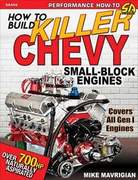 Produktbild: How to Build Killer Chevy Small-Block Engines
