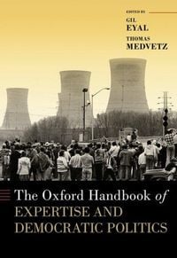 Produktbild: The Oxford Handbook of Expertise and Democratic Politics