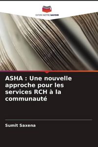 Produktbild: ASHA : Une nouvelle approche pour les services RCH &agrave; la communaut&eacute;