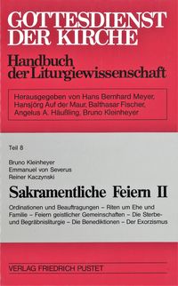 Produktbild: Gottesdienst der Kirche. Handbuch der Liturgiewissenschaft / Sakramentliche Feiern II