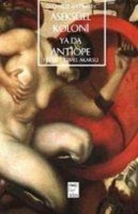Produktbild: Aseks&uuml;el Koloni Ya Da Antiope