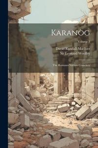 Produktbild: Karan&ograve;g: The Romano-nubian Cemetery; Volume 3