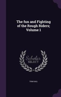 Produktbild: The fun and Fighting of the Rough Riders; Volume 1