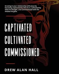 Produktbild: Captivated, Cultivated, Commissioned
