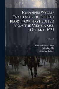 Produktbild: Iohannis Wyclif Tractatus de officio regis, now first edited from the Vienna mss. 4514 and 3933
