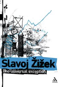 Bild vom Artikel The Universal Exception, Volume 2: Selected Writings vom Autor Slavoj Zizek