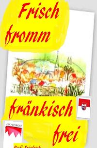 Produktbild: Frisch fromm fr&auml;nkisch frei
