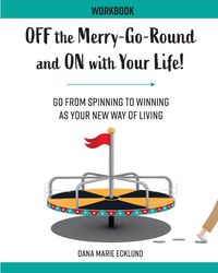 Produktbild: Off the Merry-Go-Round and On With Your Life WORKBOOK