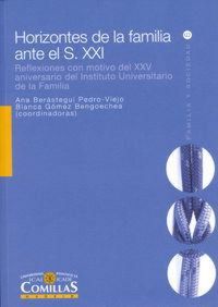 Produktbild: Horizontes de la familia ante el s. XXI : reflexiones con motivo del XXV aniversario del Instituto Universitario de la Familia