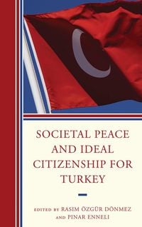 Produktbild: Societal Peace and Ideal Citizenship for Turkey