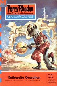 Produktbild: Perry Rhodan 98: Entfesselte Gewalten