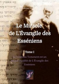 Produktbild: Le Miracle de L'&Eacute;vangile des Ess&eacute;niens